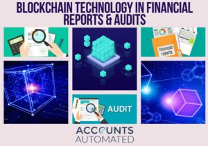 Read more about the article The Role of Blockchain Technology in Revolutionizing Financial Reporting and Auditing in Australia